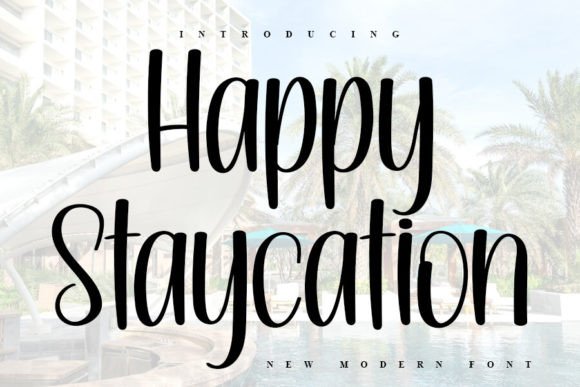 Happy Staycation: A Handwritten Font That Feels Like Home