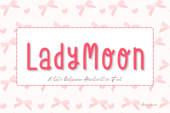 Ladymoon: A Sweet, Friendly Handwritten Font for Real Branding
