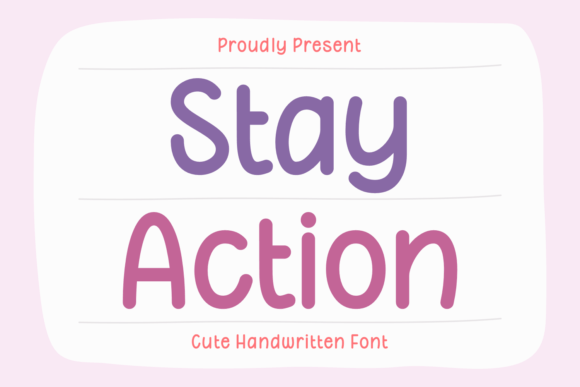 Stay Action: A Handwritten Typeface That Adds Warmth to Digital Branding