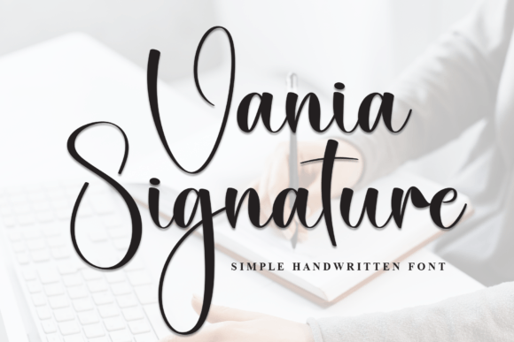 Vania Signature: A Handwritten Font That Feels Like a Warm Welcome